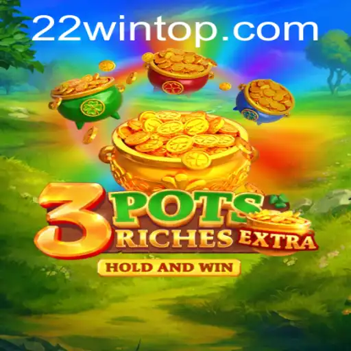 Unveiling the Excitement of 3potsExtra: An Innovative Gaming Experience with 22WIN