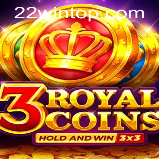 Discover the Excitement of 3royalcoins: A Guide to Mastering the Game with 22WIN