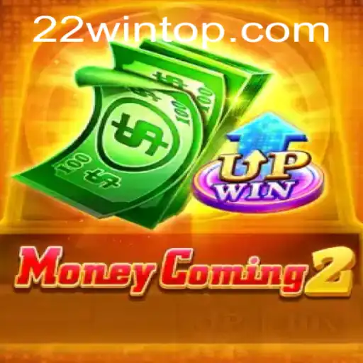 MoneyComing2: Revolutionizing Gaming with 22WIN Power Play